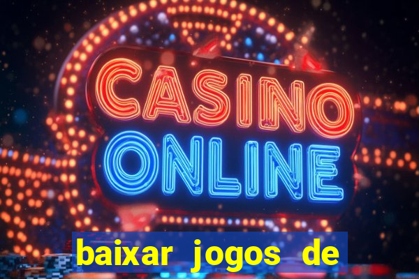 baixar jogos de ganhar dinheiro gratuito